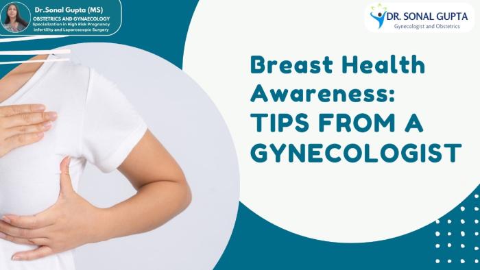 ⁠Breast Health Awareness: Tips from a Gynecologist